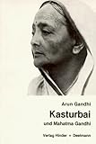  Kasturbai: Und Mahatma Gandhi