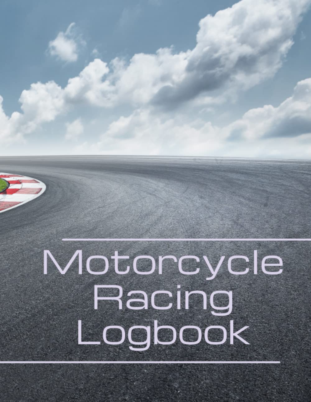 Motorcycle Racing Logbook: Comprehensive log book for racing and track days - Technical Bike Setup and Lap Details