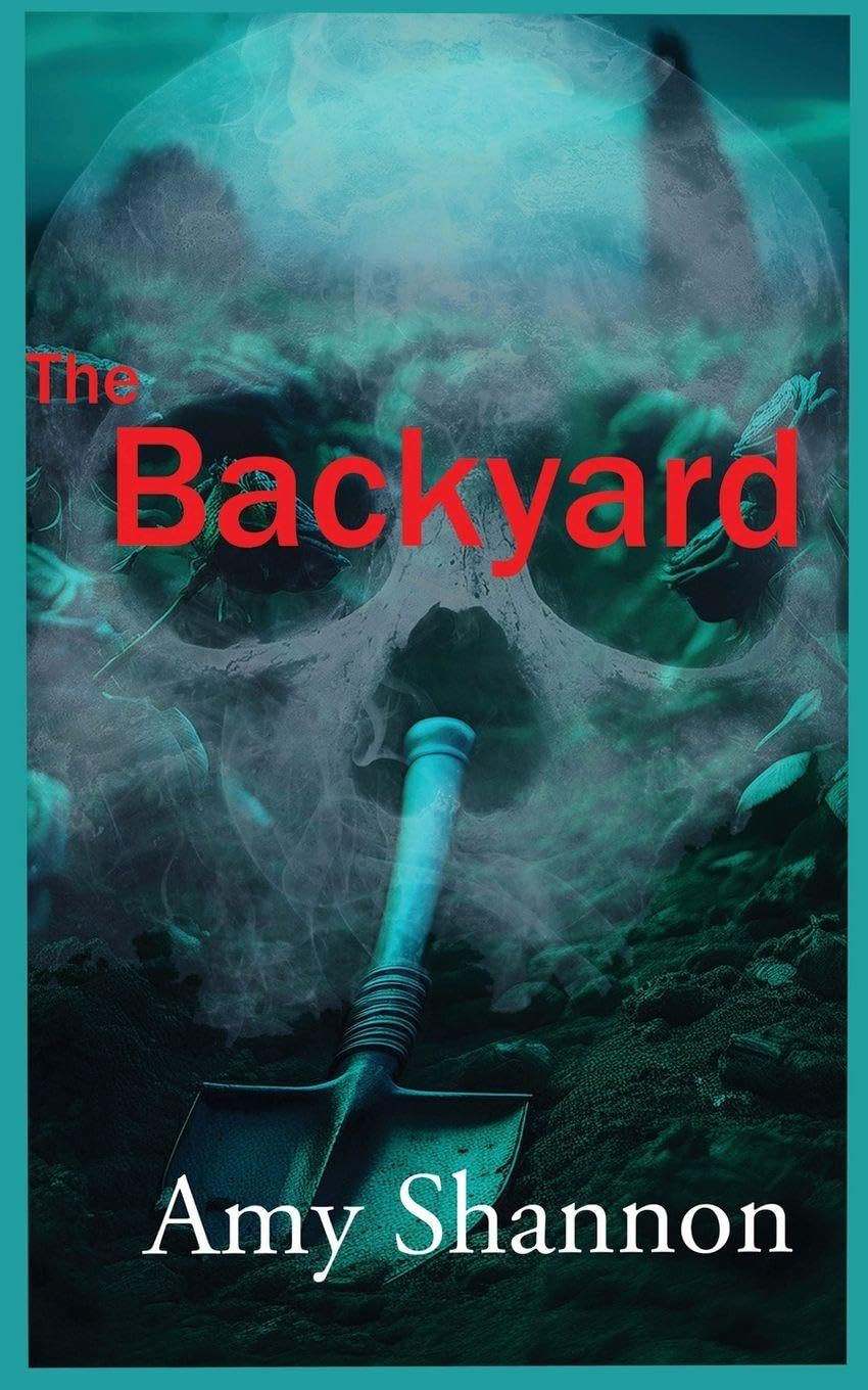 The Backyard: 5 (Amy's Short Story Collection)