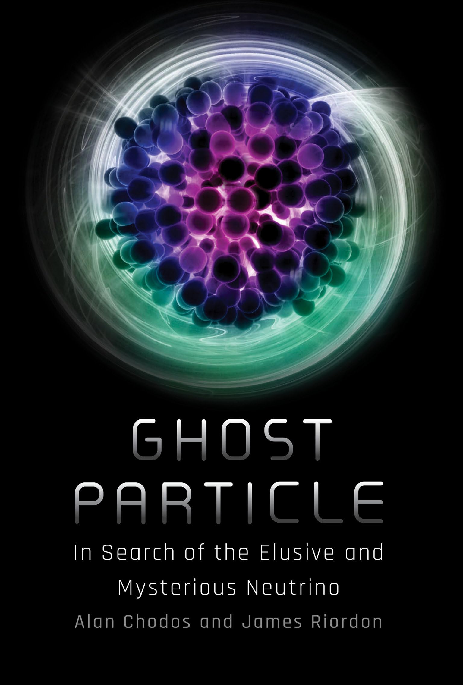 Ghost Particle by Alan Chodos (Paperback Book)