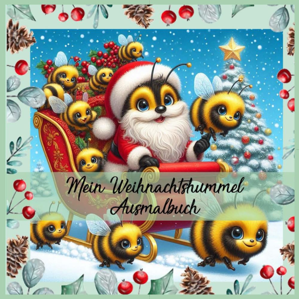 Mein Weihnachtshummel Ausmalbuch: für GROß und klein