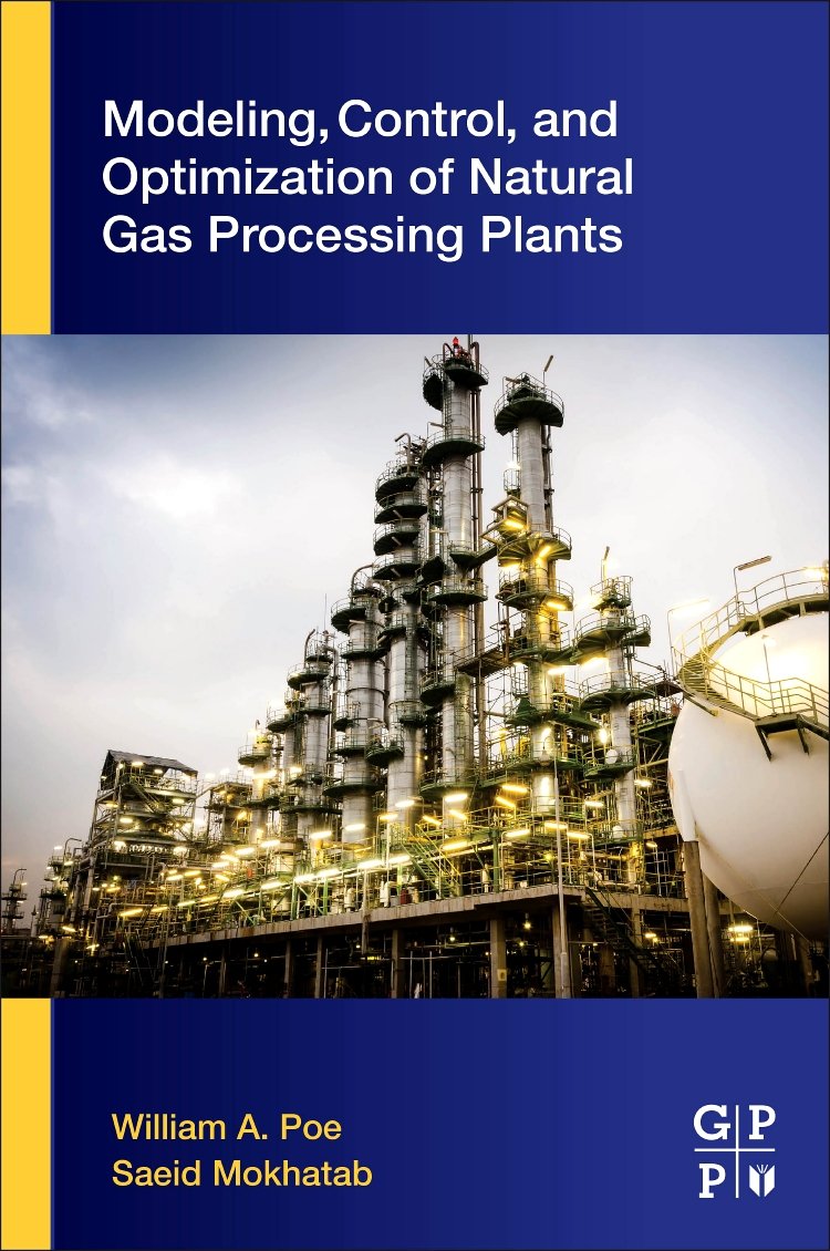 Buy Modeling, Control, and Optimization of Natural Gas Processing Plants — BookShops.in