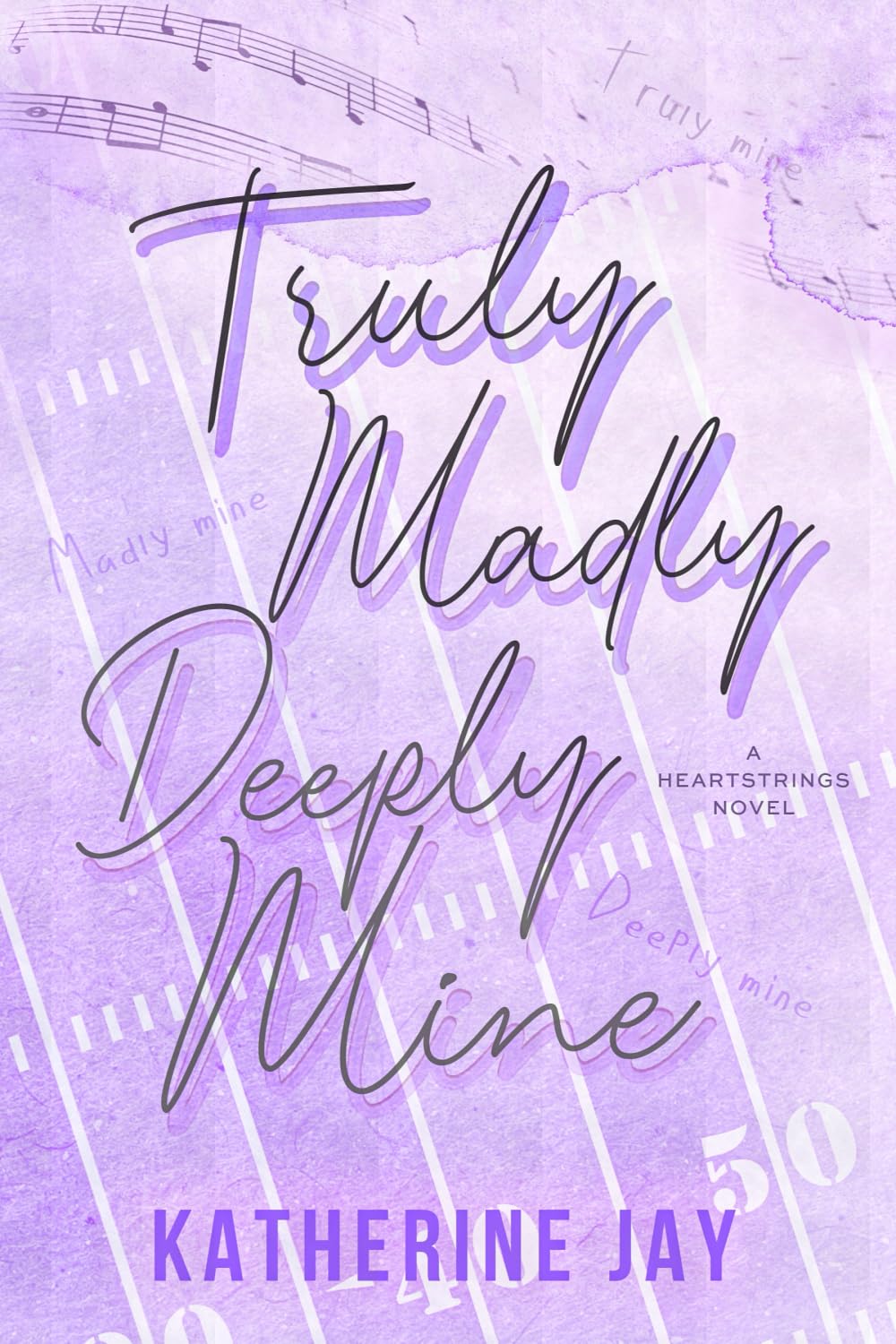 Truly Madly Deeply Mine: Special Edition (Heartstrings Special Edition)