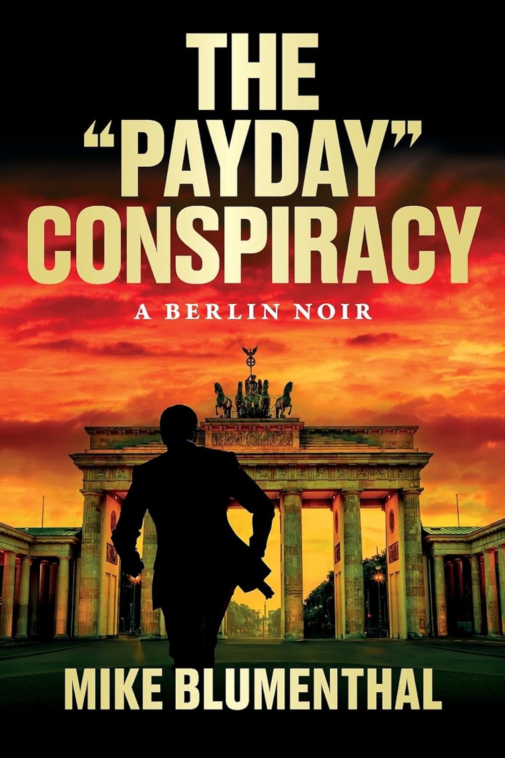 The "Payday" Conspiracy: A Berlin Noir      Kindle Edition