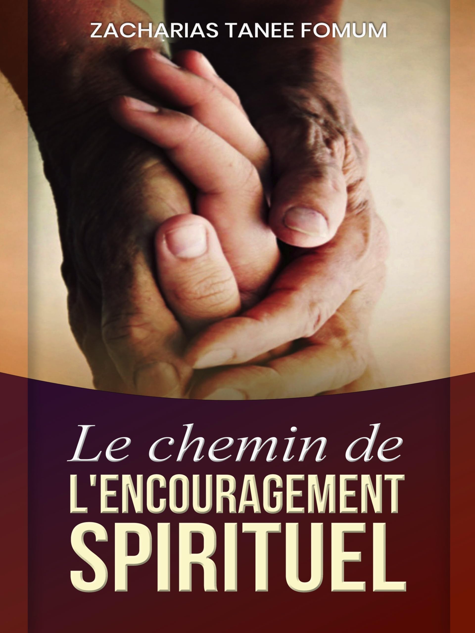 Le Chemin de L’encouragement Spirituel (Le Chemin Chrétien t. 12) (French Edition)