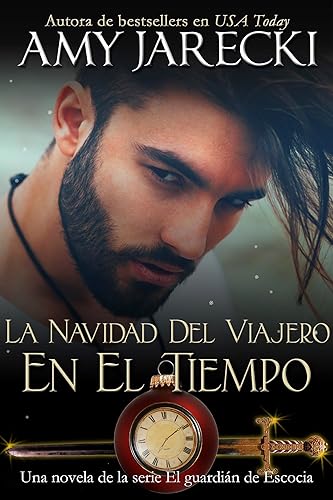 La Navidad del viajero en el tiempo: Un romance escocés histórico de viajes en el tiempo