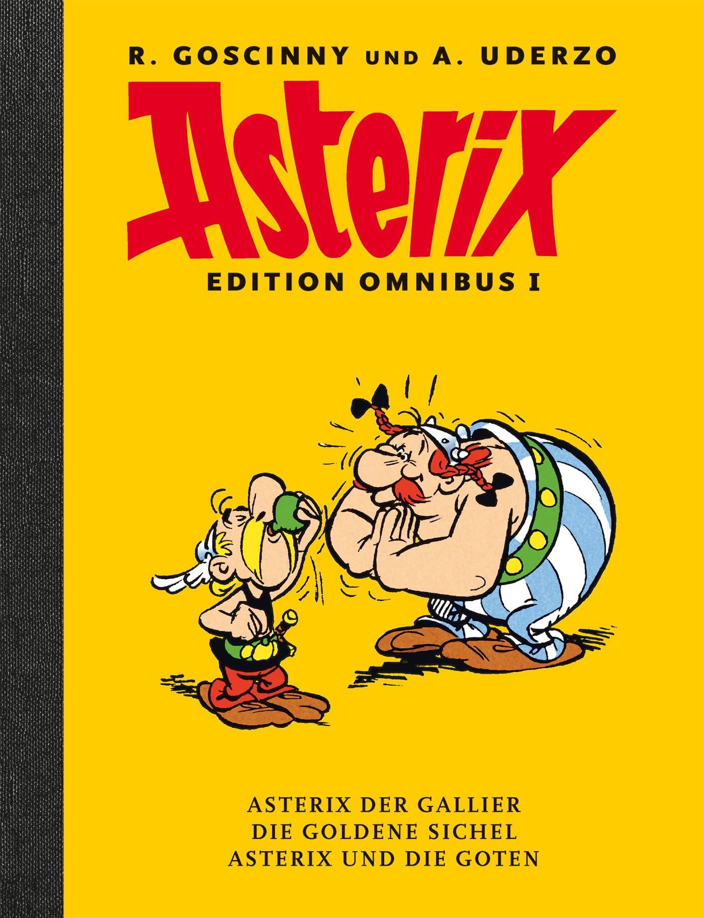 Asterix Edition Omnibus I: Die Werkausgabe mit Leinenrücken. Asterix der Gallier - Die goldene Sichel - Asterix und die Goten