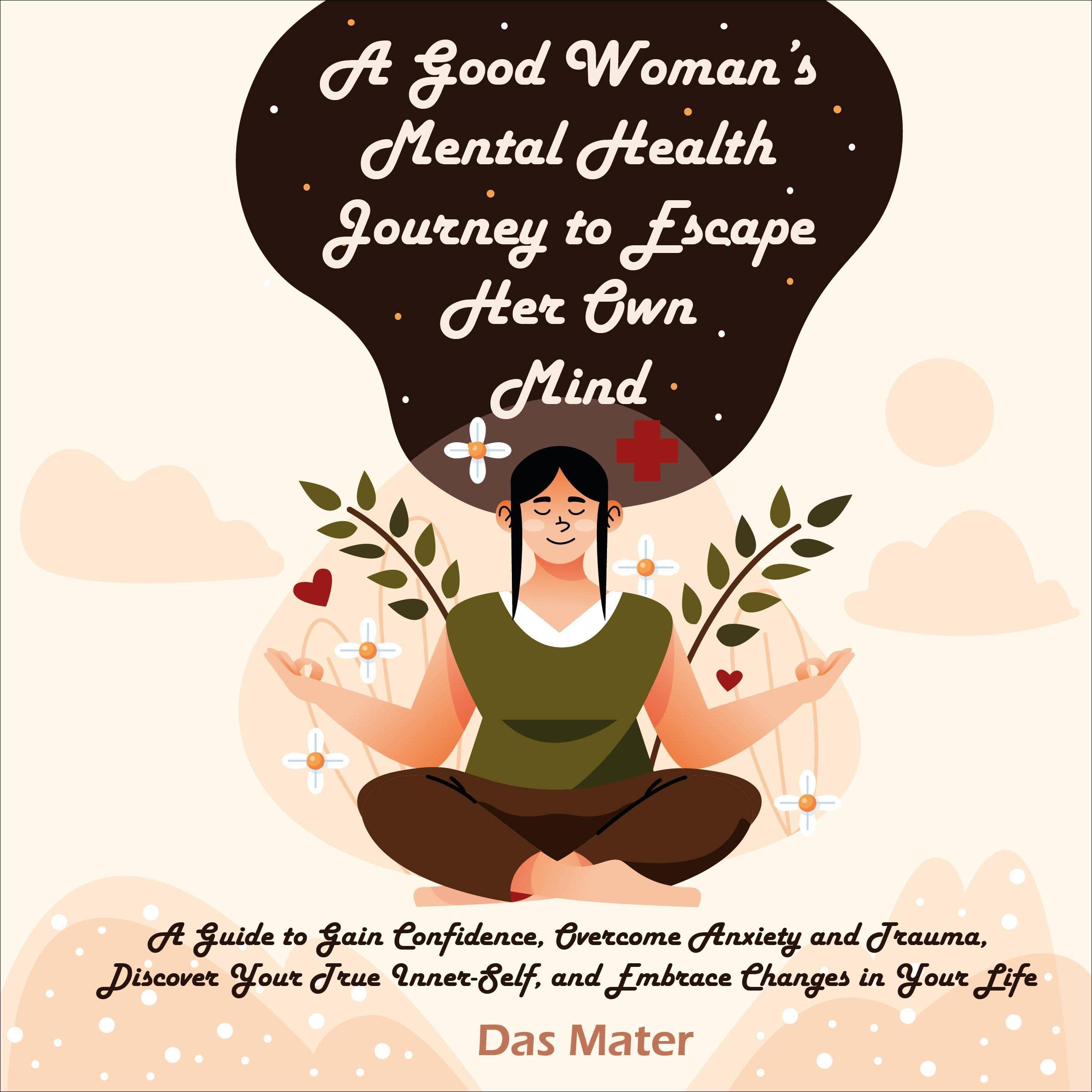 Cover art for A Good Woman's Mental Health Journey to Escape Her Own Mind