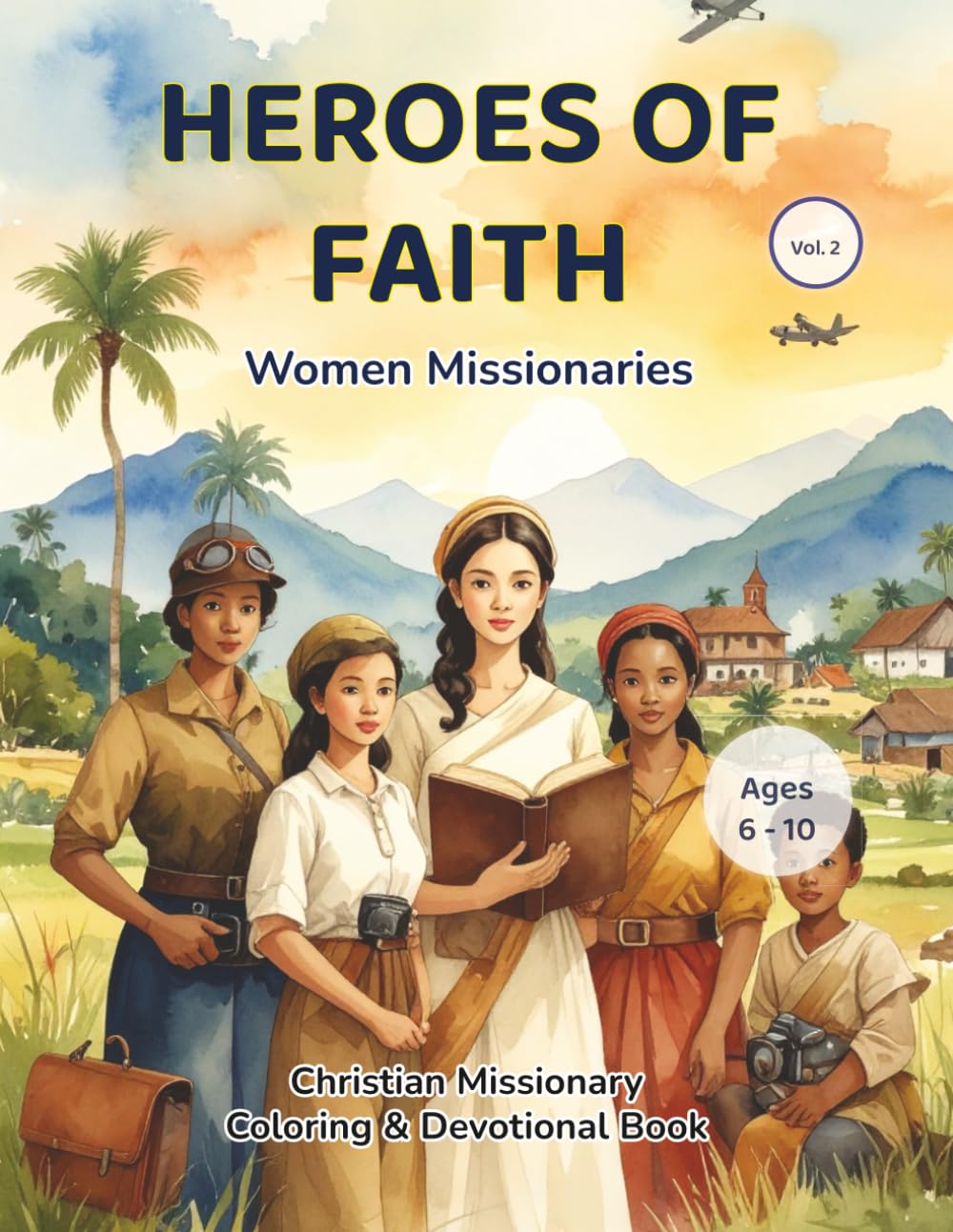 HEROES OF FAITH: Women Missionaries