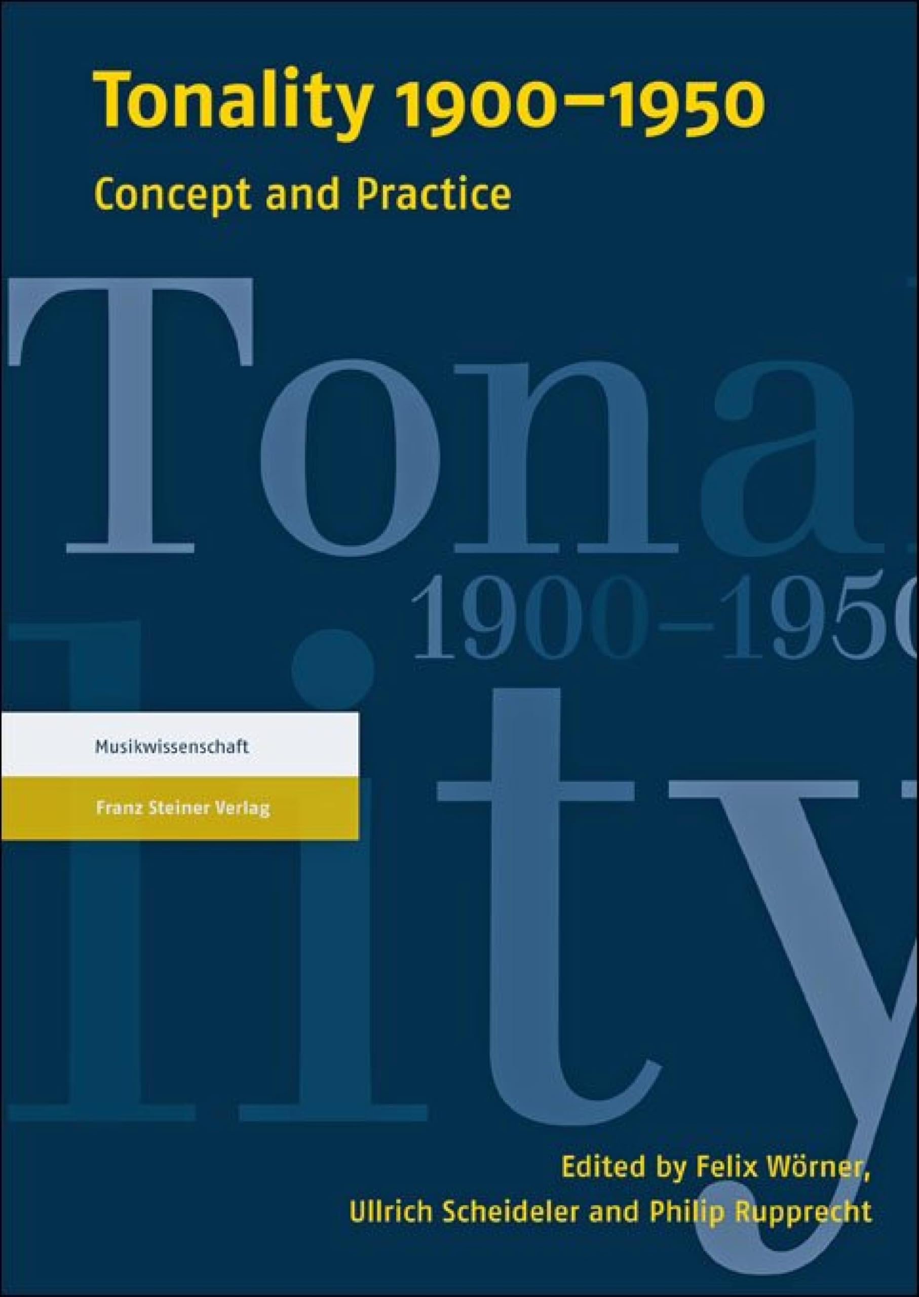 Tonality 1900-1950 Concept and Practice musicology book english edition