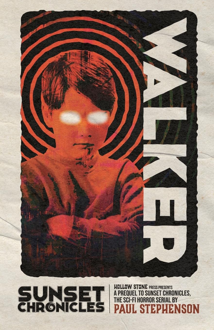 Walker: A standalone Sunset Chronicles prequel