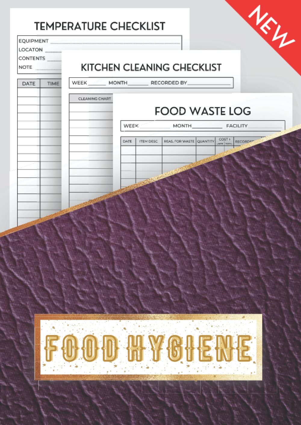 Food Hygiene Record Book: 3 in 1 | Food Temperature Log Book | Kitchen Cleaning Checklist | Food Waste Log | Perfect For Home, Restaurants, Businesses ... And More
