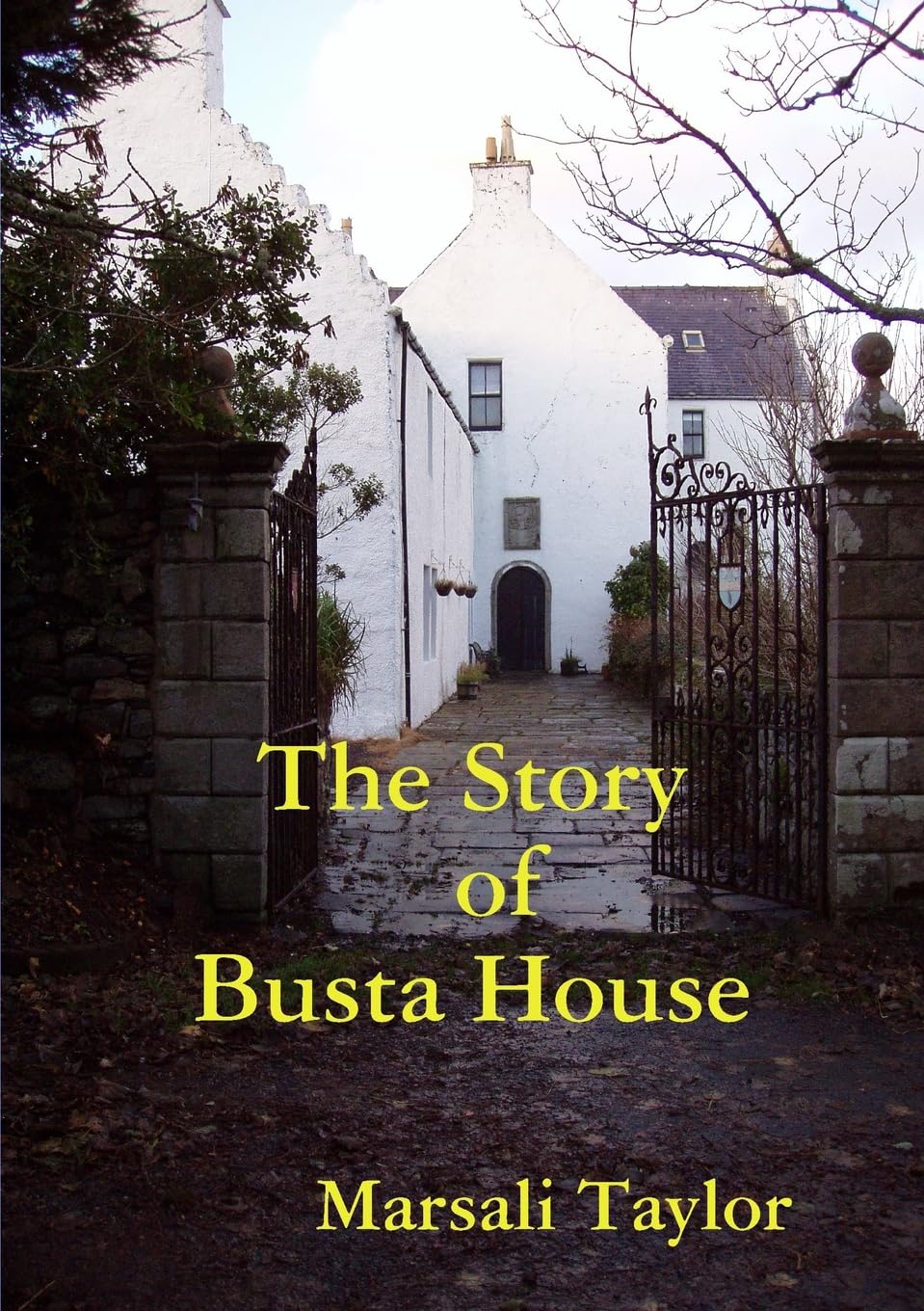 Marsali Taylor - The Story of Busta House - Paperback Book
