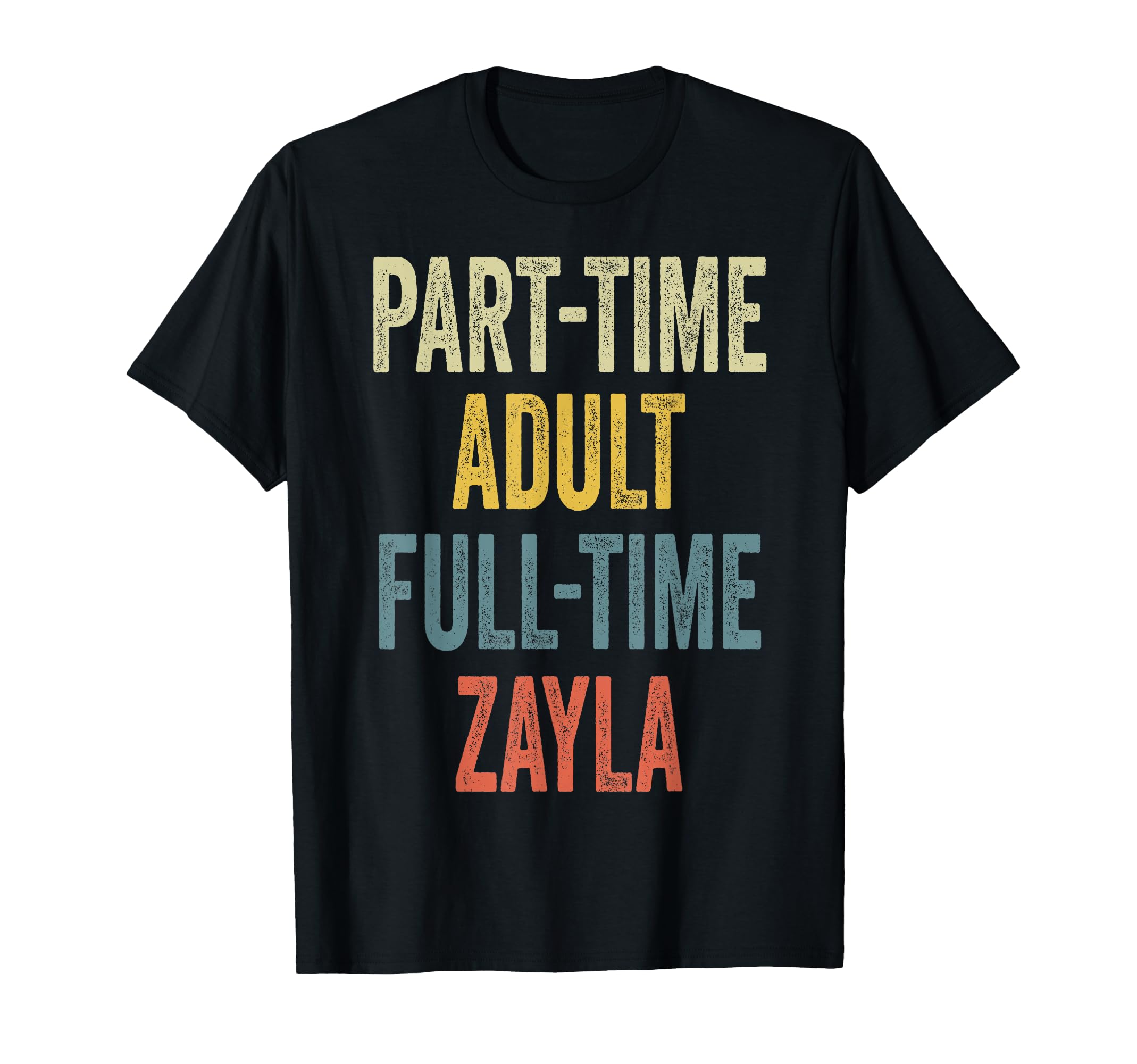ZAYLA Personalized Retro Girls Part-Time ZAYLA Name T-Shirt