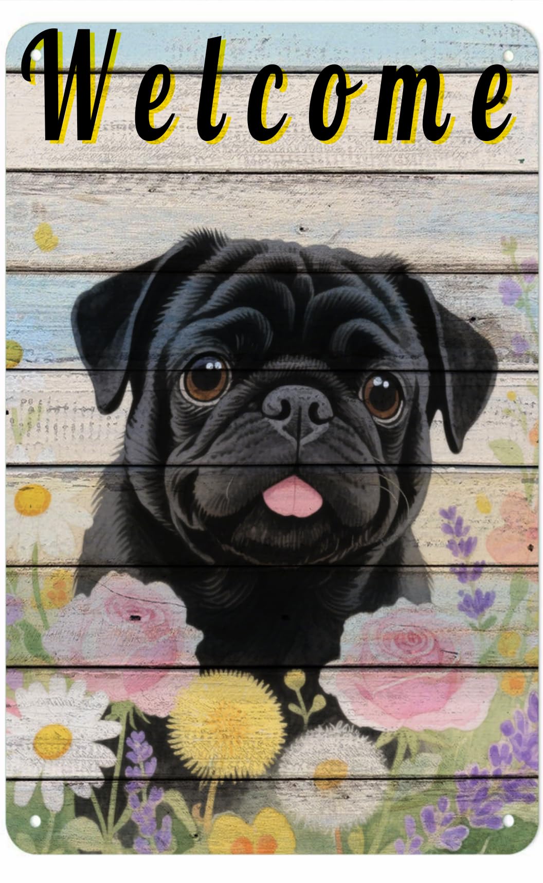 Yepyayqvk Tin Sign 520 Welcome Black Pug Vintage Metal Sign Funny Tin Sign Retro Wall Decor For Home, Bar, Kitchen, Garage 6X8 Inch