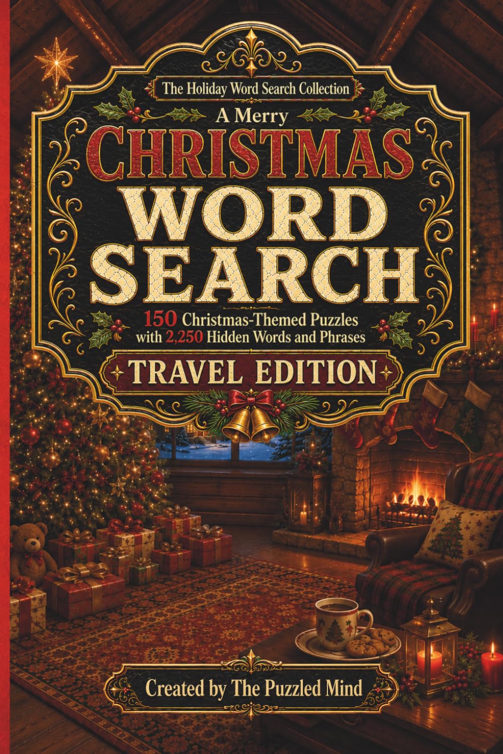 A Merry Christmas Word Search: 150 Christmas-Themed Puzzles with 2,250 Hidden Words and Phrases | Travel Edition (The Holiday Word Search Collection — Travel Editions)