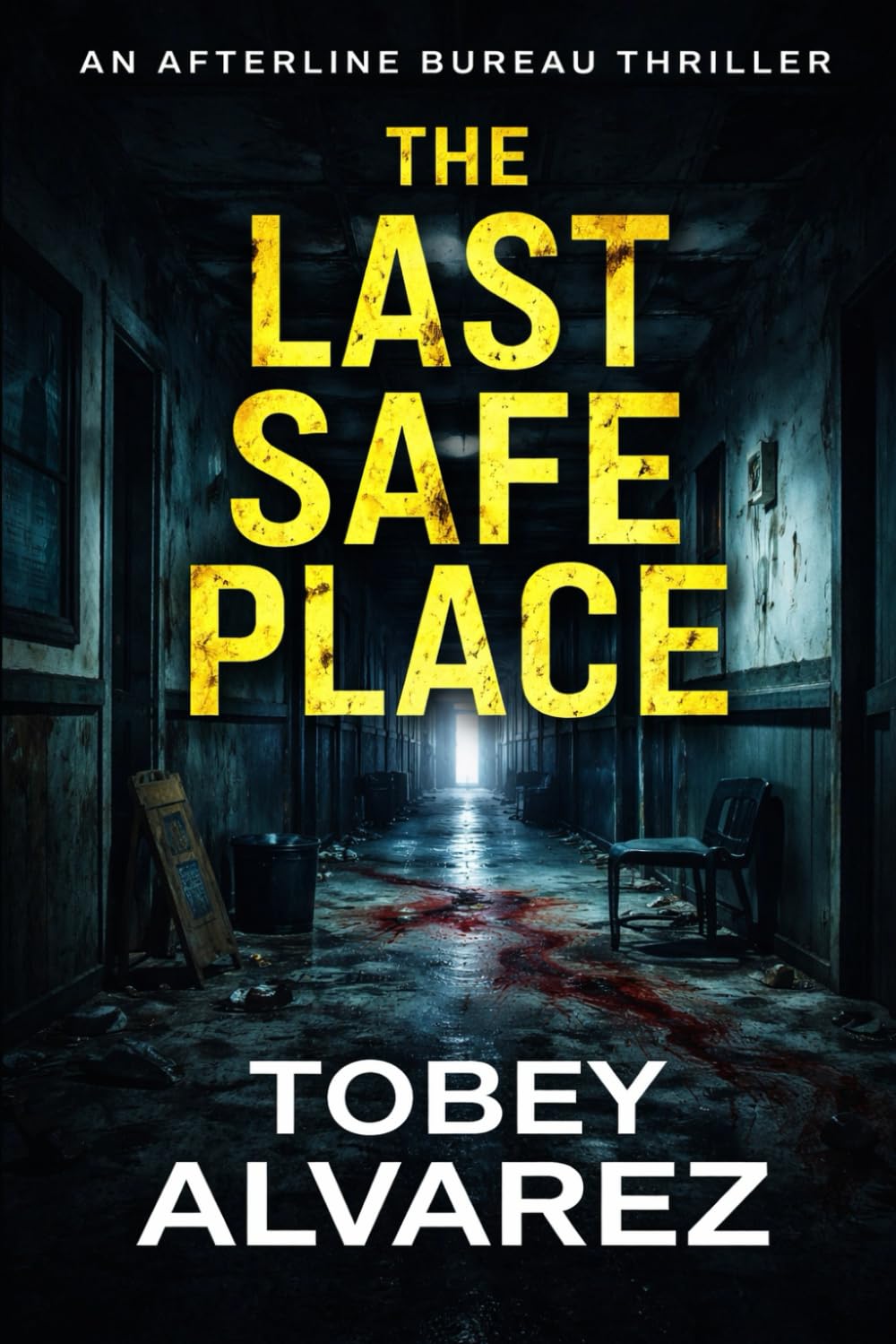 THE AFTERLINE BUREAU: THE LAST SAFE PLACE: 18