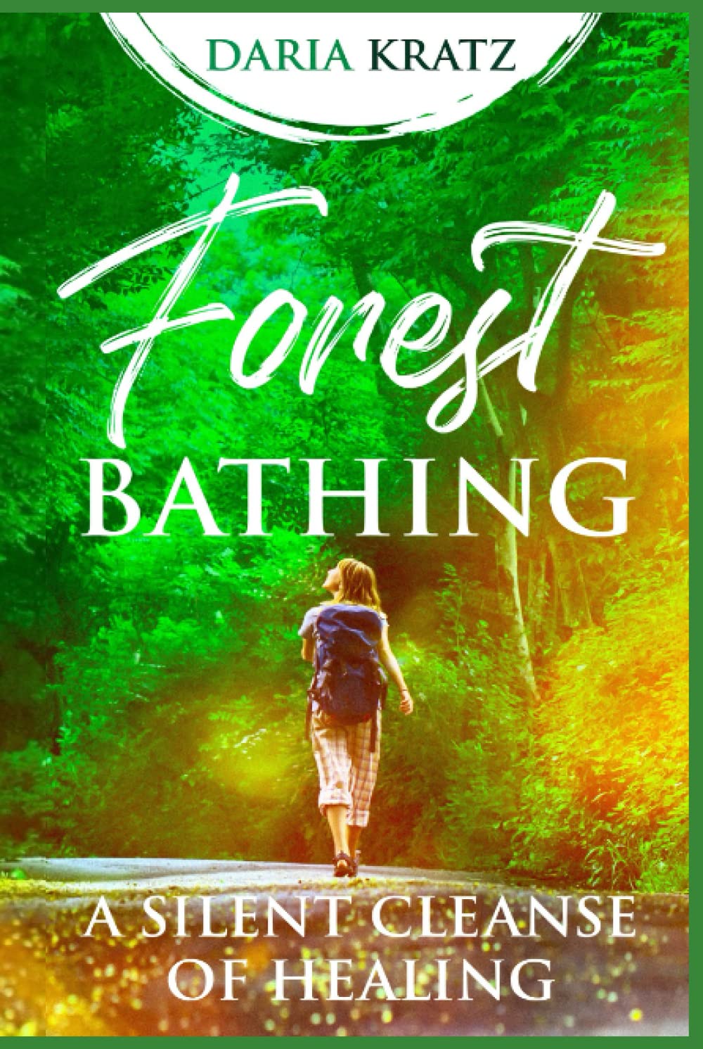 Forest Bathing: A Silent Cleanse of Healing