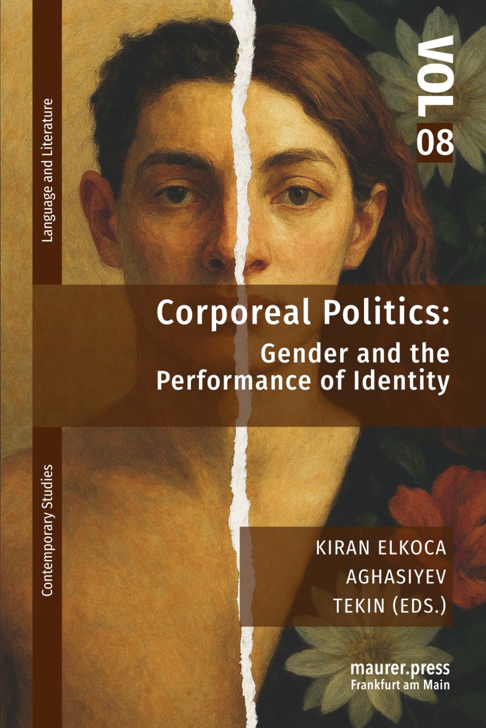 Corporeal Politics: Gender and the Performance of Identity (Contemporary Studies on Language and Literature)