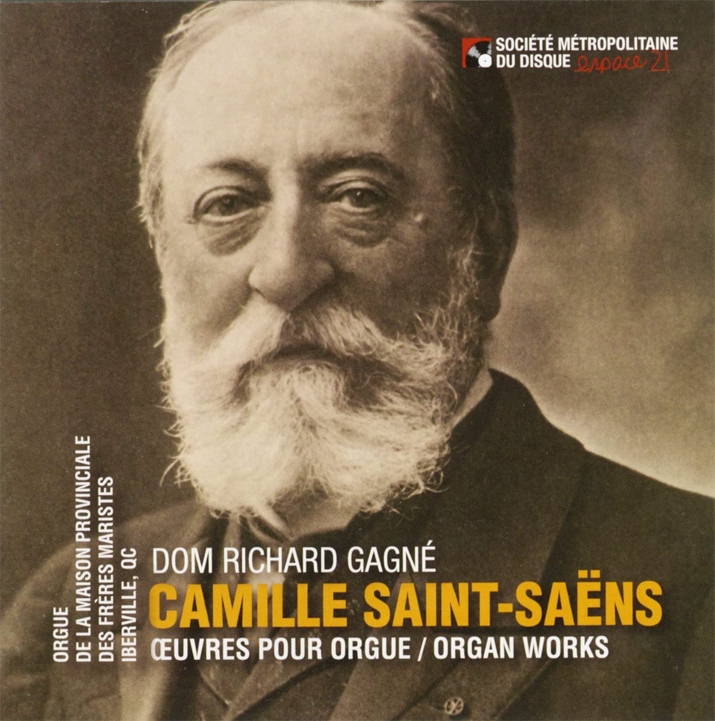Dom Richard Gagne/ Camille Saint-Saëns Oeurvre pour orgue [Audio CD] Dom Richard Gagné and Saint-Saens