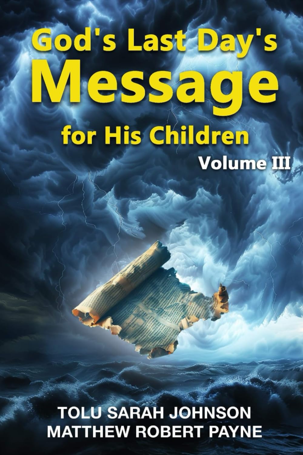 God’s Last Days Message For His Children: Volume 3 (God's last days message to His children series)