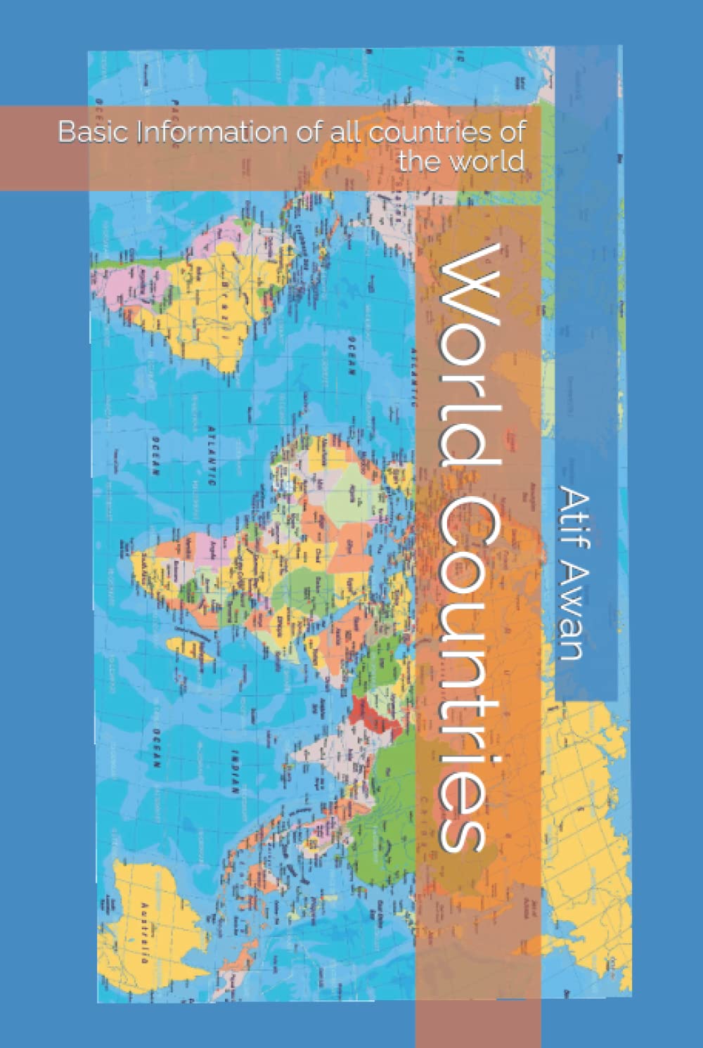 World Countries: Basic Information of all countries of the world (General Knowledge)