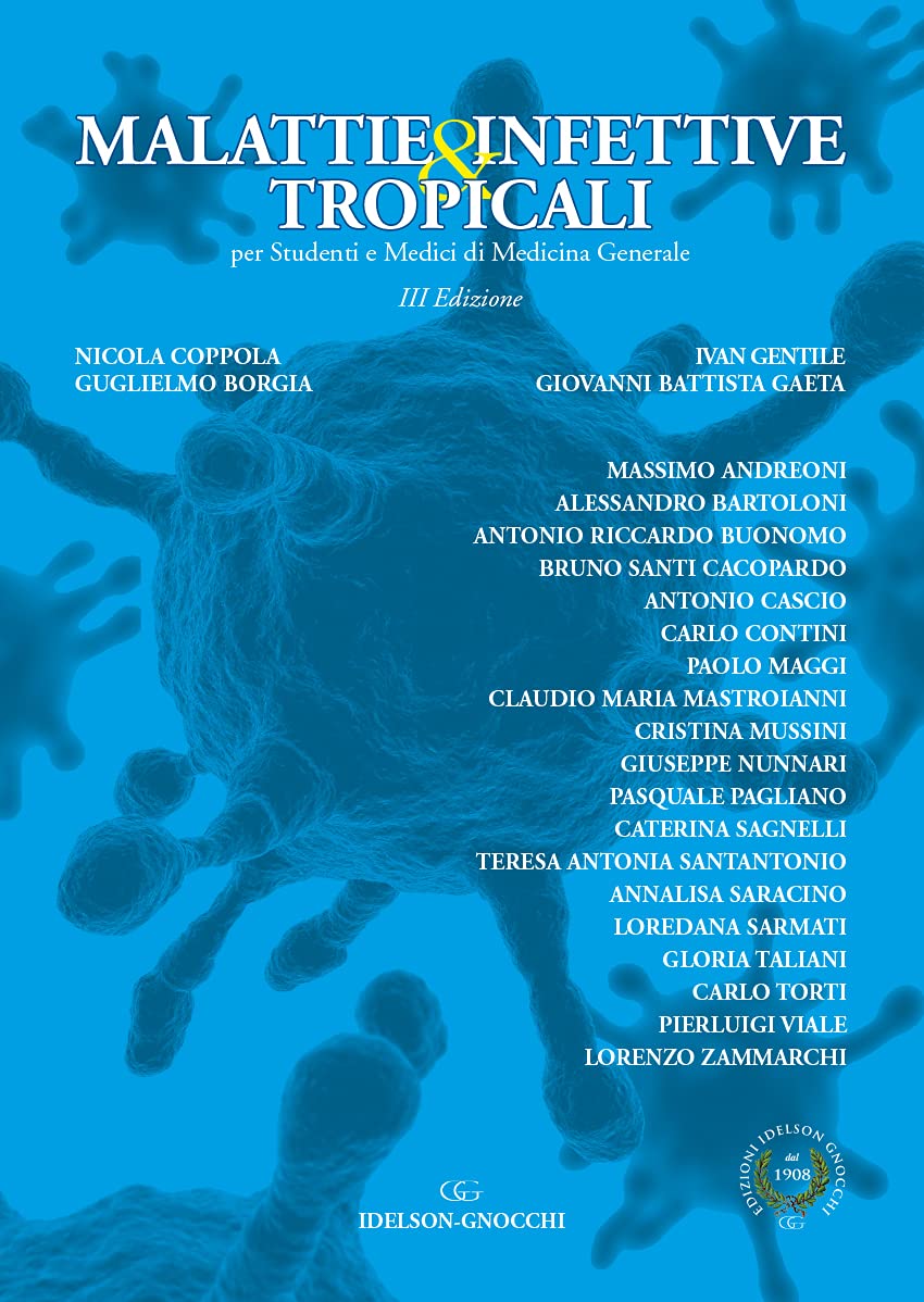 Malattie Infettive & Tropicali Per Studenti E Medici Di Medicina Generale - 4