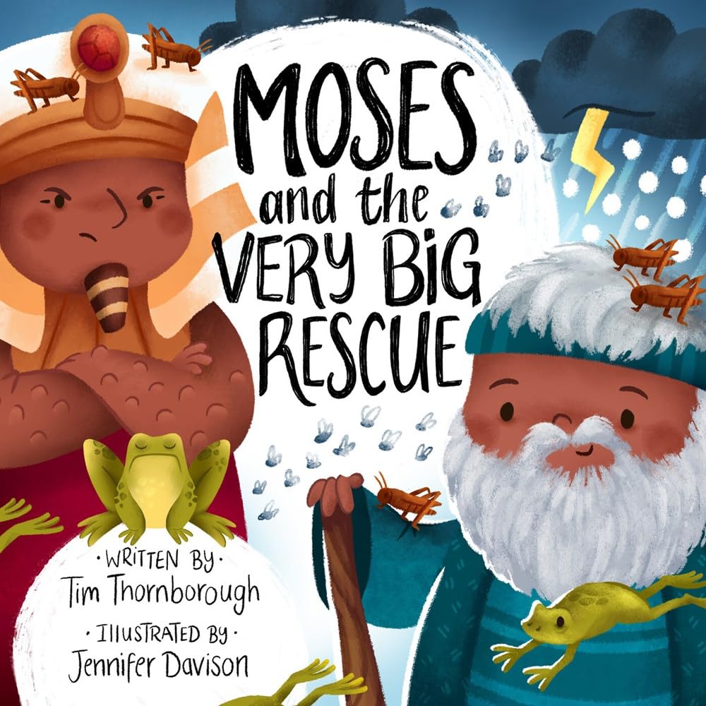 Moses and the Very Big Rescue (Very Best Bible Stories) By Tim Thornborough,Jen