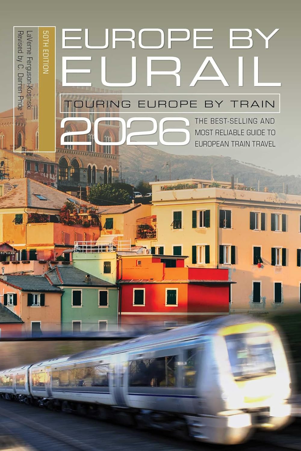 Europe by Eurail 2026: Touring Europe by Train      Paperback – March 17, 2026