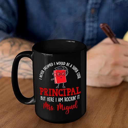 Miniatura 6 de Taza de café personalizada para director de escuela, 11 y 15 onzas, "I Never Dreamed I Would Be A Principal But Here I Rockin' It", taza de café con