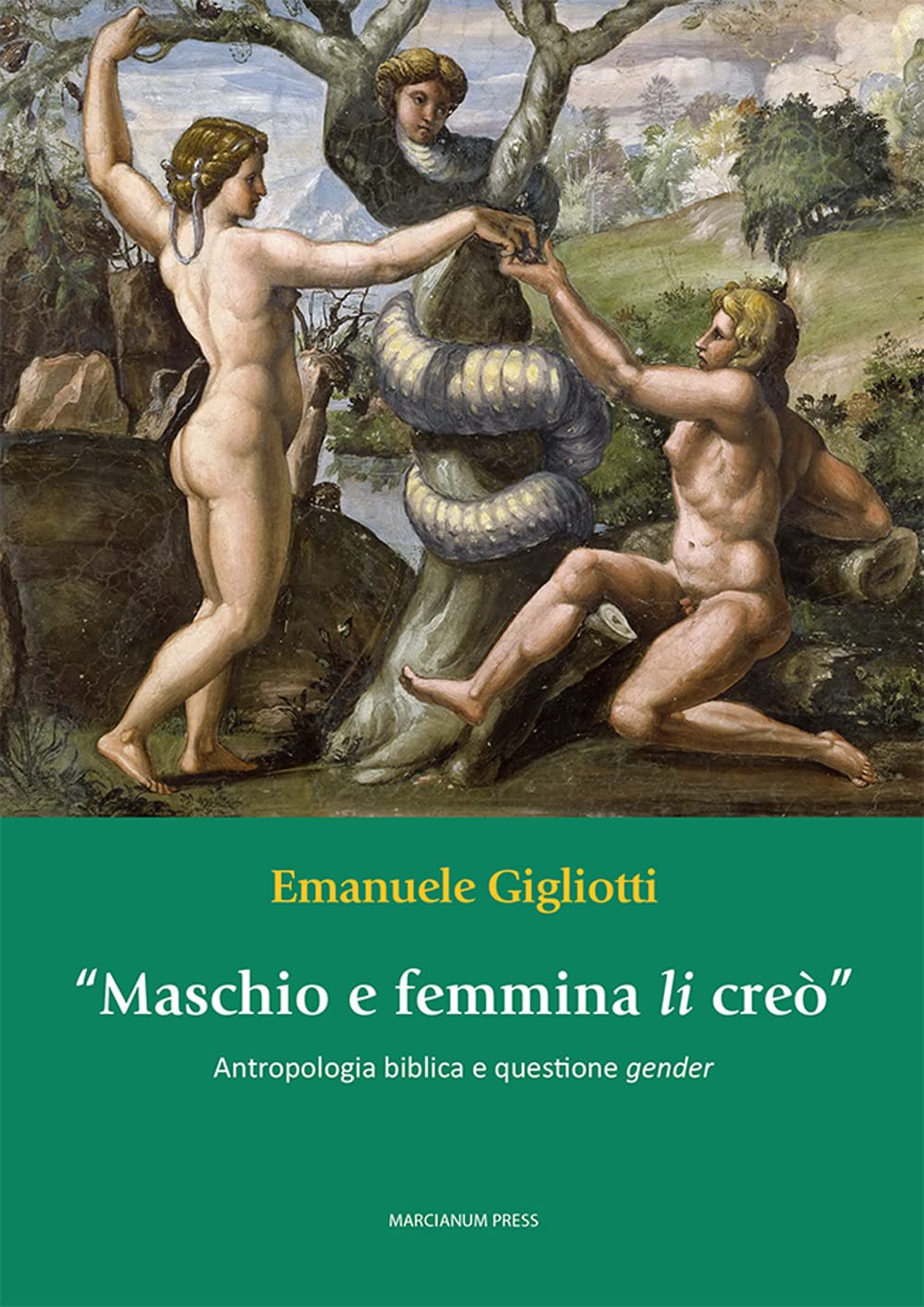 «Maschio E Femmina Li Creò». Antropologia Biblica E Questione Gender - 4
