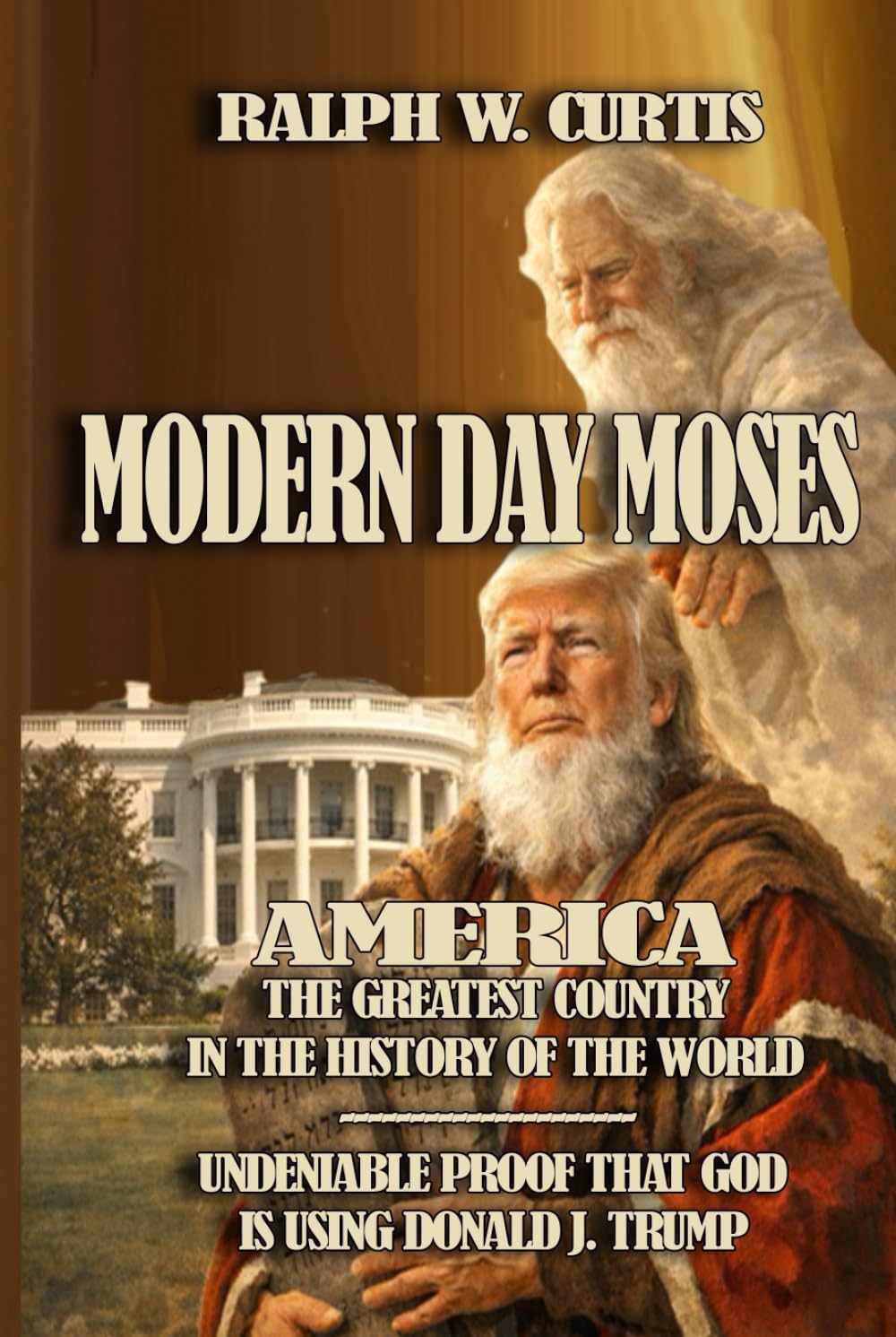 MODERN DAY MOSES: America - The Greatest Country in The History of The World