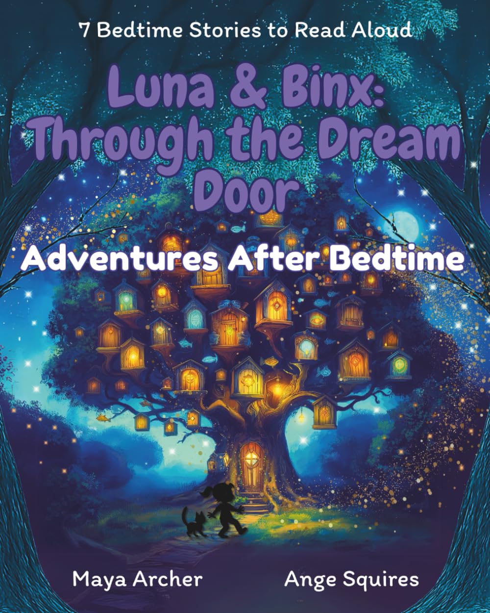 Through the Dream Door – Adventures After Bedtime with Luna & Binx: A bedtime story collection for children aged 5–9