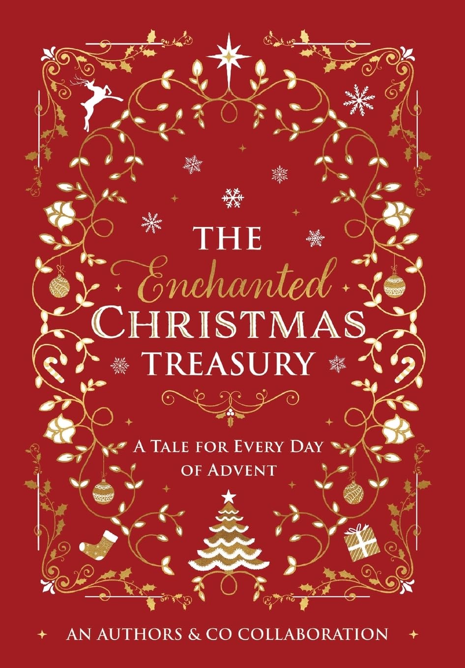 The Enchanted Christmas Treasury: A Tale For Every Day Of Advent