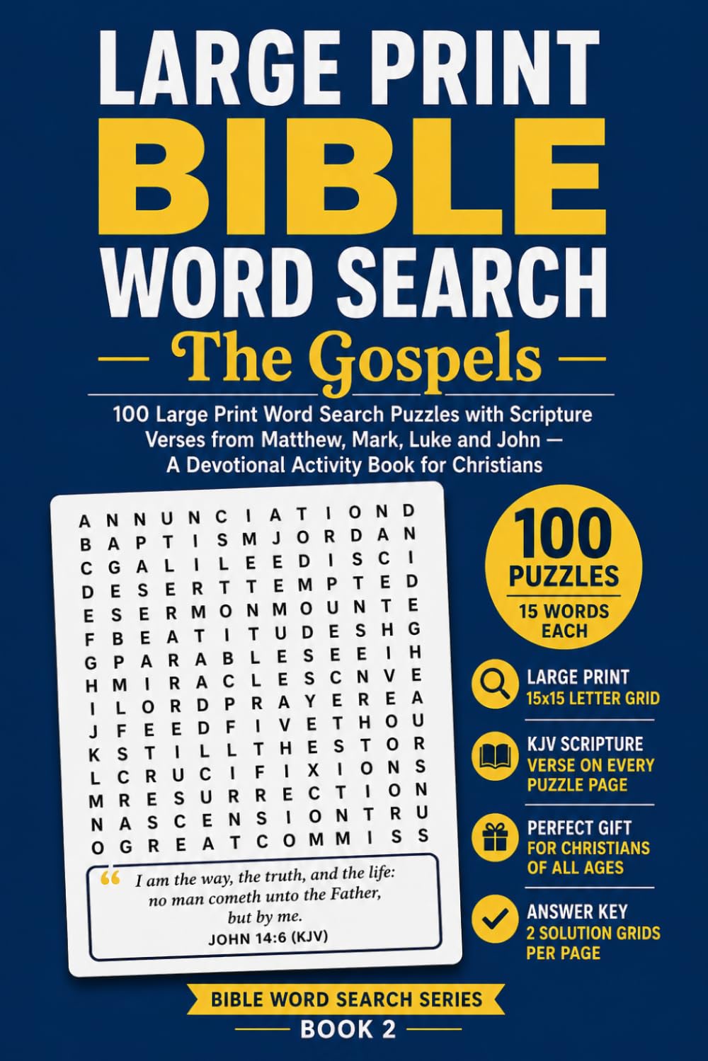 Large Print Bible Word Search: The Gospels | 100 Large Print Word Search Puzzles with Scripture Verses from Matthew, Mark, Luke and John — A ... for Christians (Bible Word Search Series)