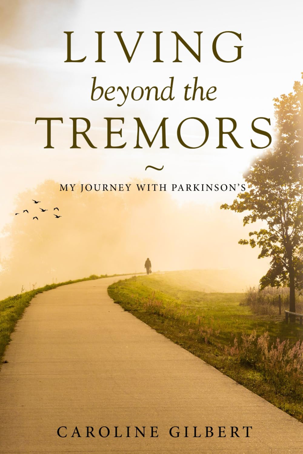 Living Beyond the Tremors: My Journey with Parkinson’s