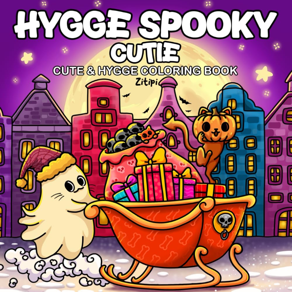 Hygge Spooky cutie: Coloring Book for Teens and Adults with Cute, Creepy Characters, Adorable Spooky Cats, and Cozy Scenes for Relaxing Coloring Fun