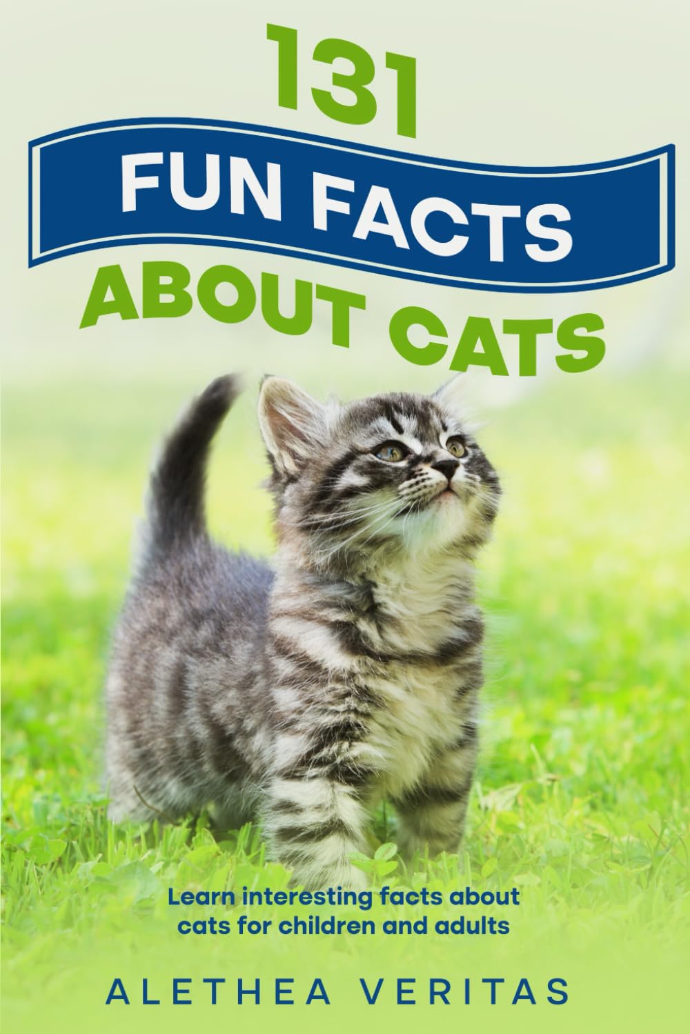 131 Fun Facts About Cats: Learn interesting facts about cats for children and adults