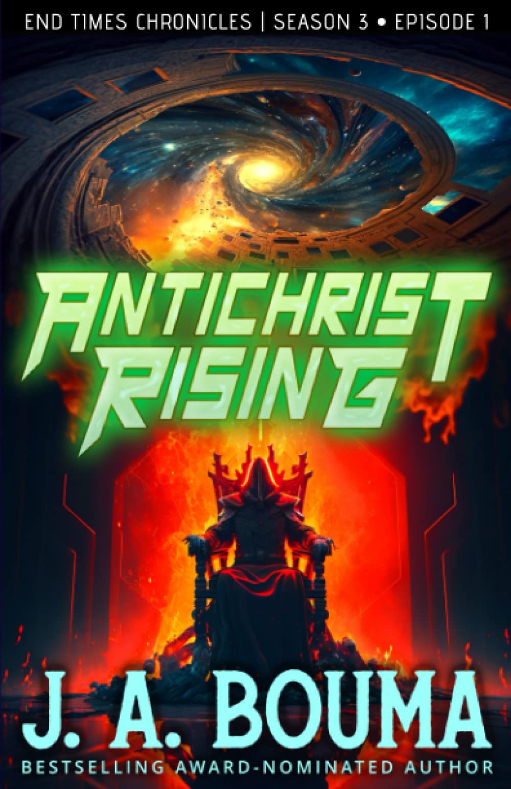 Antichrist Rising (Episode 1 of 4): A Christian Apocalyptic Sci-Fi Adventure (End Times Chronicles)