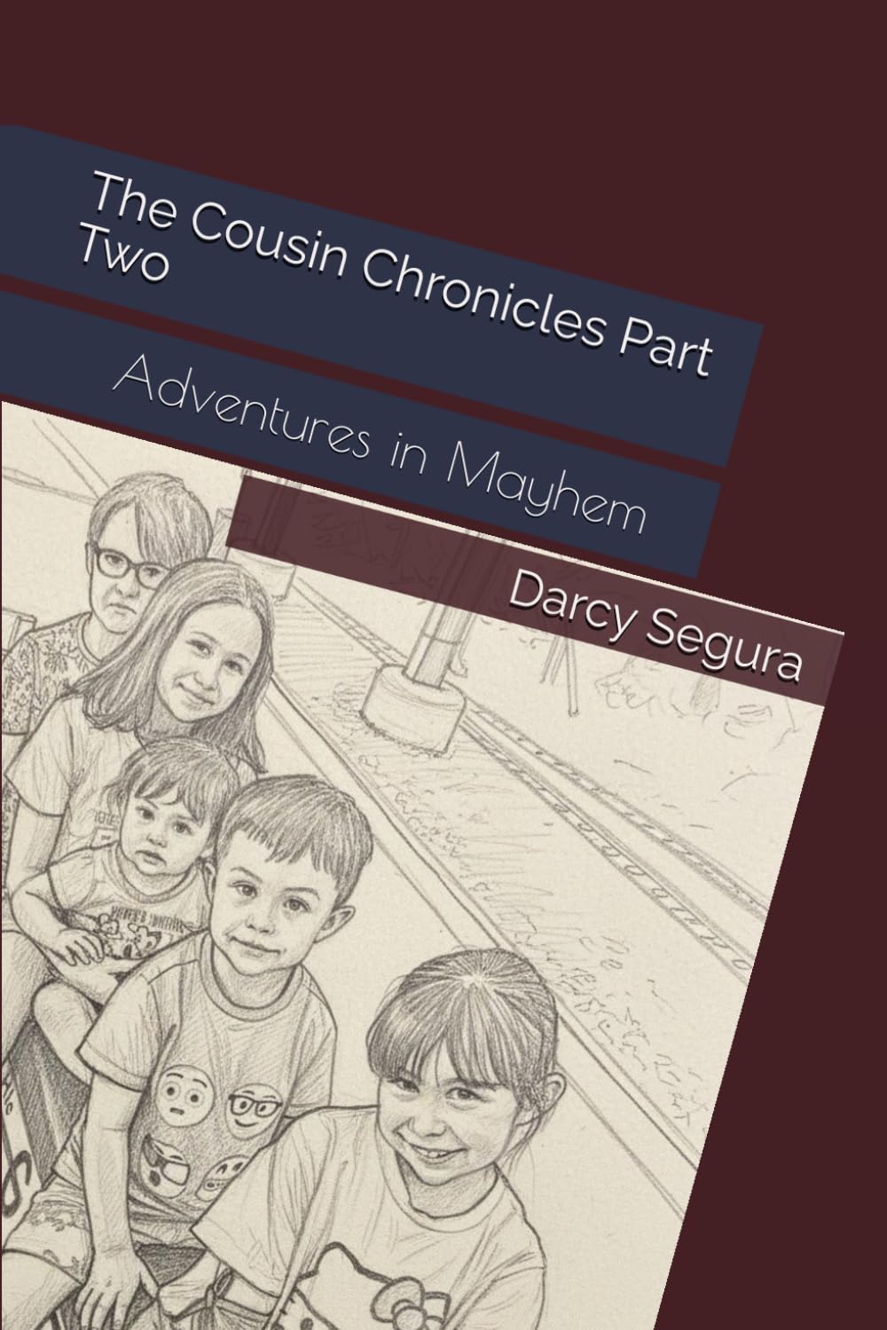 The Cousin Chronicles Part Two: Adventures in Mayhem