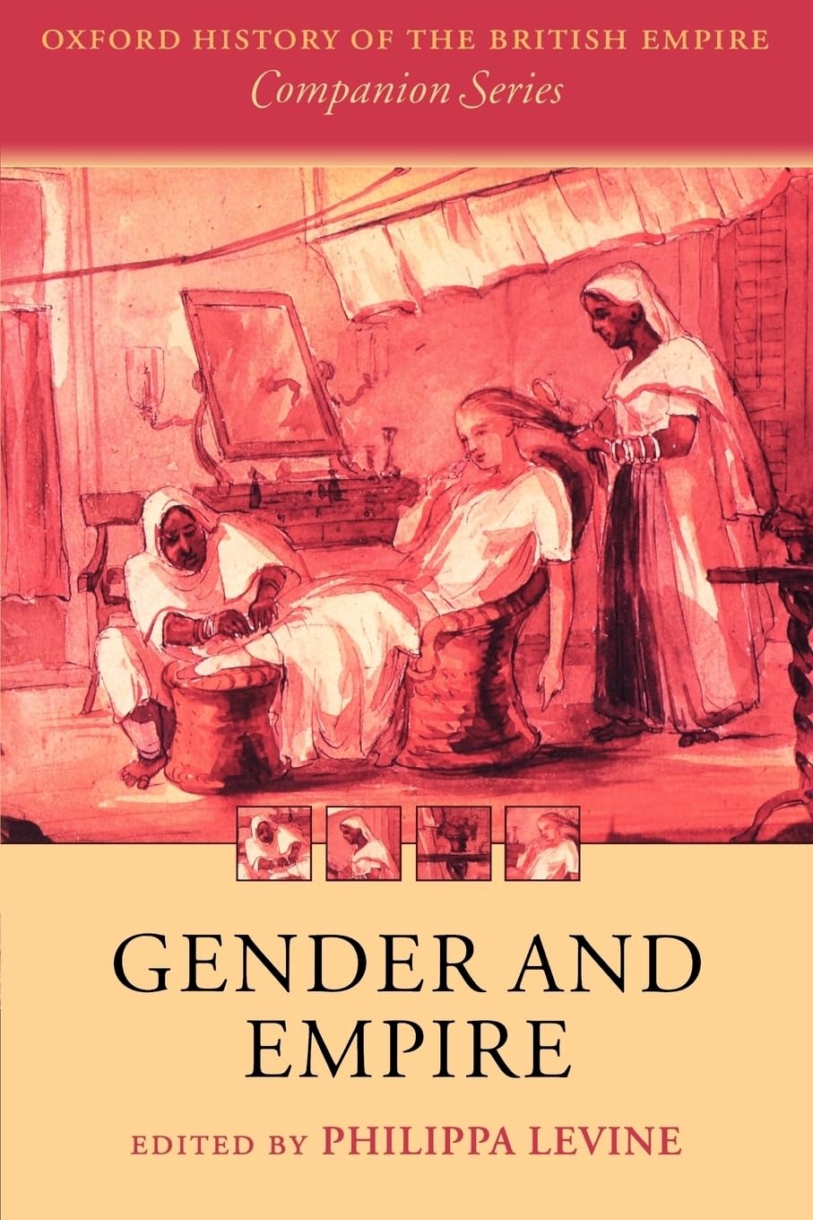GENDER AND EMPIRE OHBECS:NCS PAPER (Oxford History of the British Empire Companion Series)