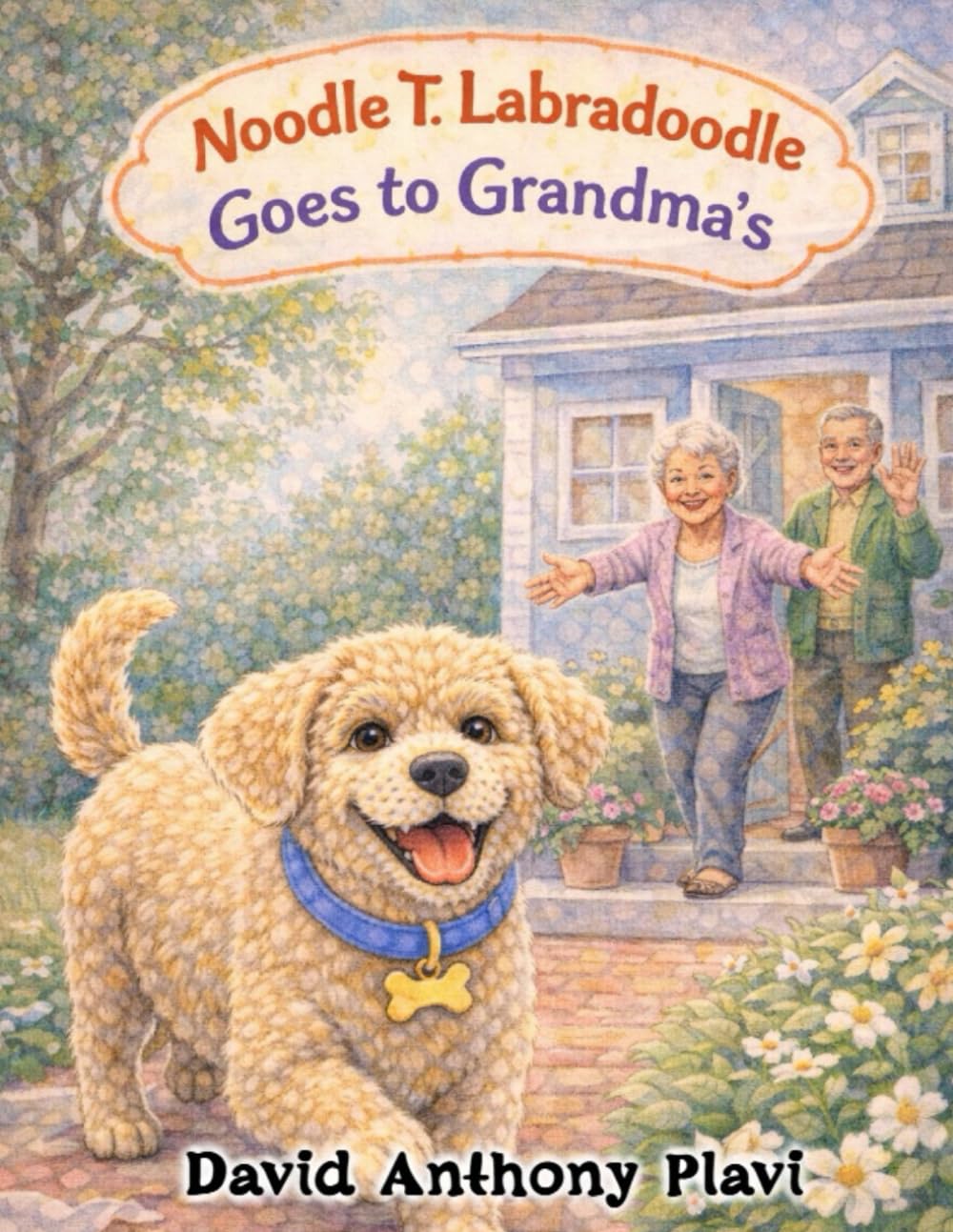 Noodle T. Labradoodle: Goes to Grandma's