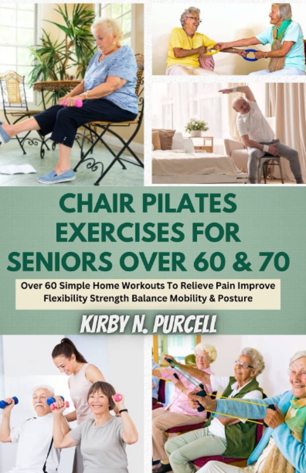 Buy Chair Pilates Exercises For Seniors Over 60 & 70 Over 60 Simple