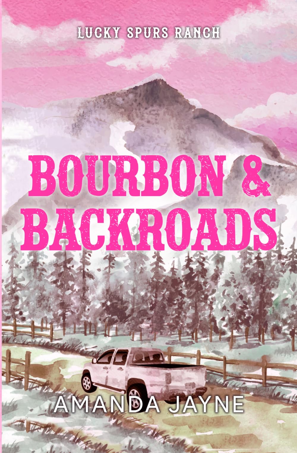 Bourbon & Backroads (Lucky Spurs Ranch)