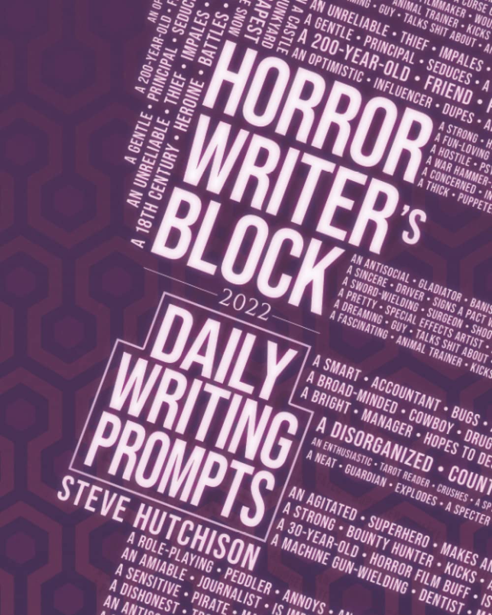 Horror Writer's Block : stimulez votre écriture chaque matin avec nos invites créatives