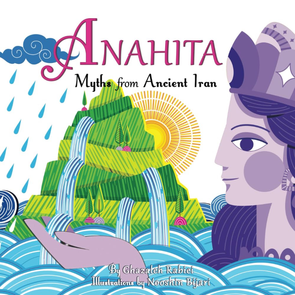 ANAHITA: Myths from Ancient Iran
