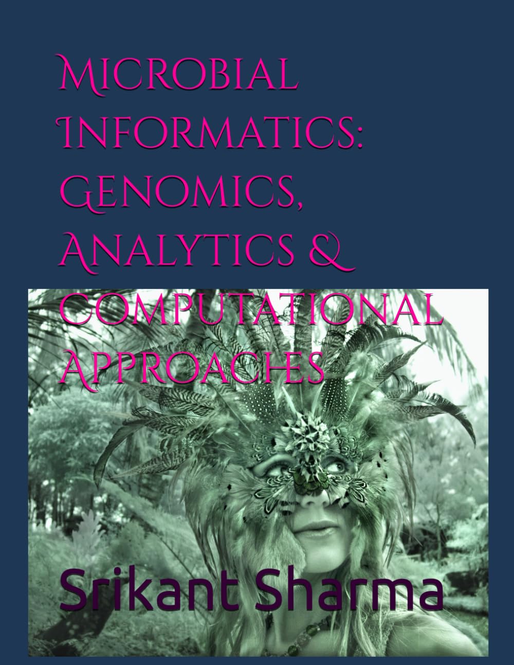 Microbial Informatics: Genomics, Analytics & Computational Approaches