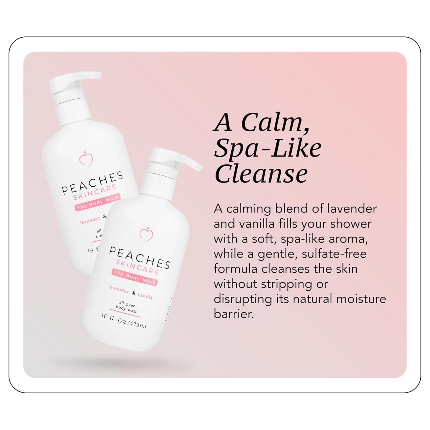 Peaches Skin Care Body Wash with Lavender and Vanilla - Gentle, Sulfate-Free Cleanser for Soft, Smooth-Looking Skin - Daily Body Wash for Men and Women, 16 oz