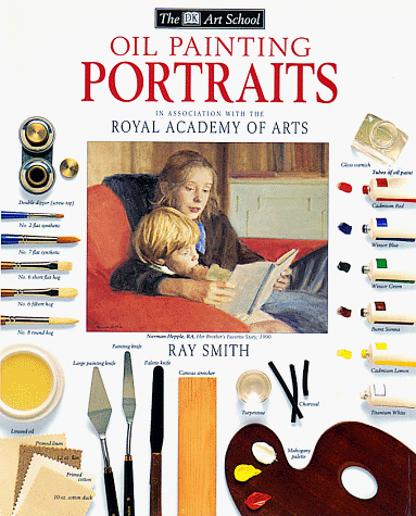 Oil Painting Portraits (The Dk Art School)