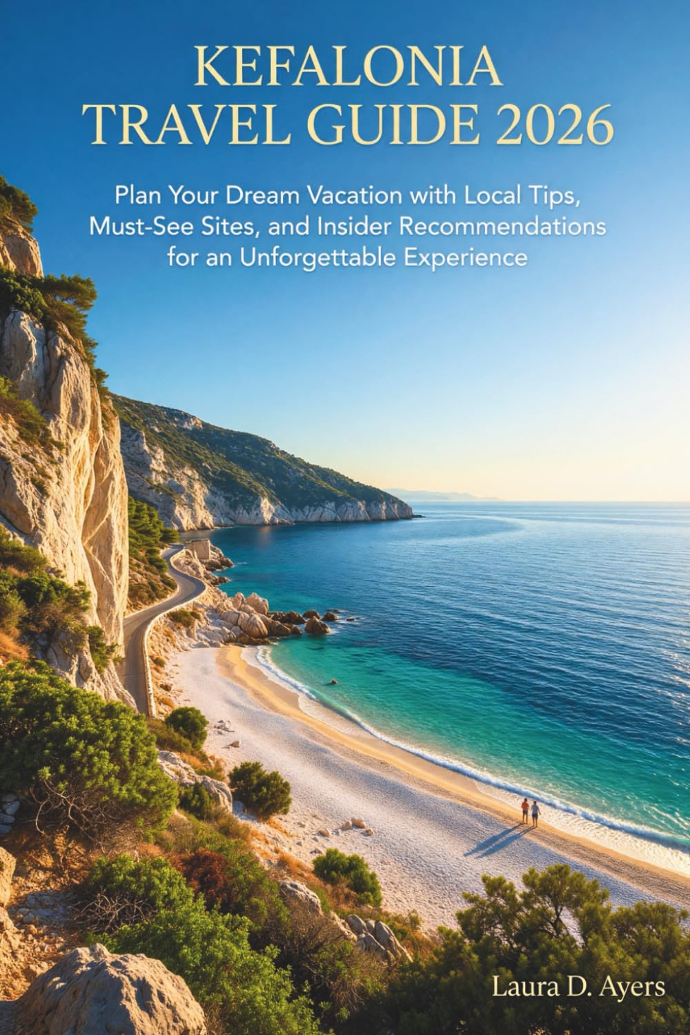 Kefalonia Travel Guide 2026: Plan Your Dream Vacation with Local Tips, Must-See Sites, and Insider Recommendations for an Unforgettable Experience